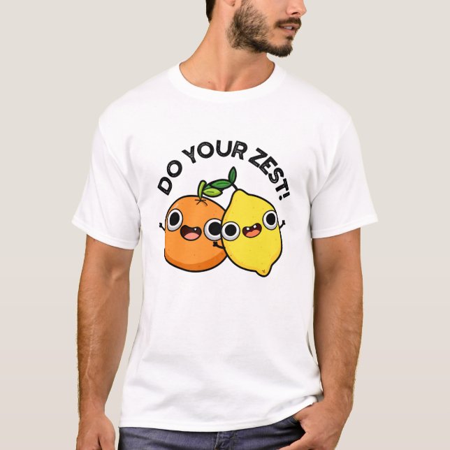 Machen Sie Ihren zest Funny Citrus Frucht Puff T-Shirt (Vorderseite)