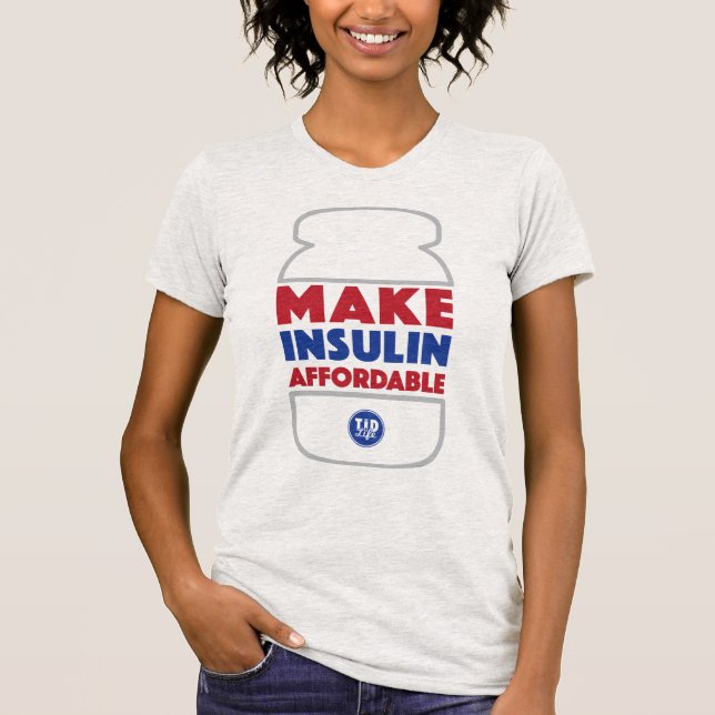 Machen Sie Insulin erschwinglich [Heide-Grau] T-Shirt (Vorderseite)