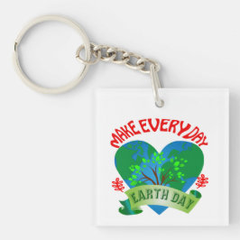 Machen Sie jeden Tag den Tag der Erde Schlüsselanhänger