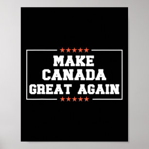 Machen Sie Kanada wieder groß Funny 51. Staat Trum Poster