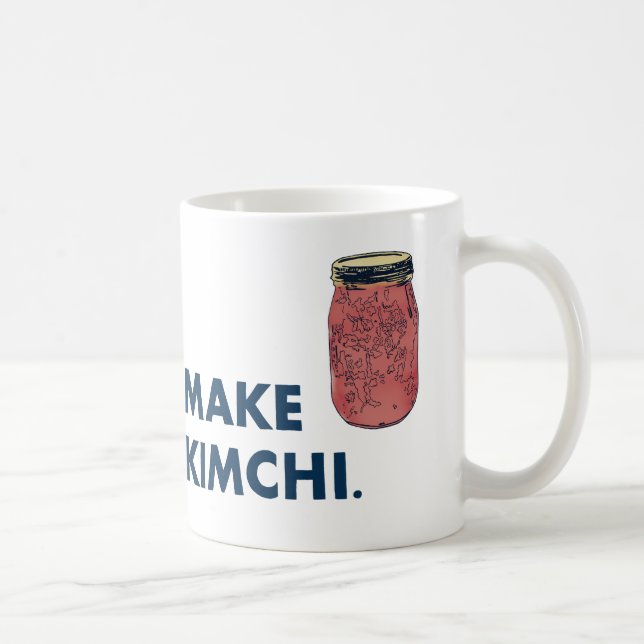 Machen Sie Kimchi! Kaffeetasse (Rechts)