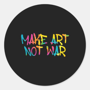 Machen Sie Kunst nicht Krieg Graffiti Spray Street Runder Aufkleber