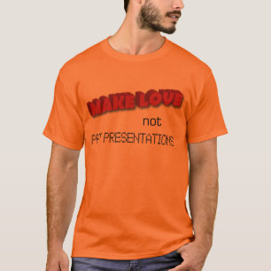 Machen Sie Liebe T-Shirt
