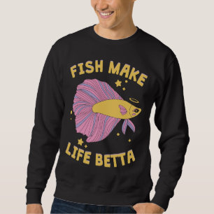 Machen Sie Life Betta Niedlich Y2k Ästhetische Bet Sweatshirt