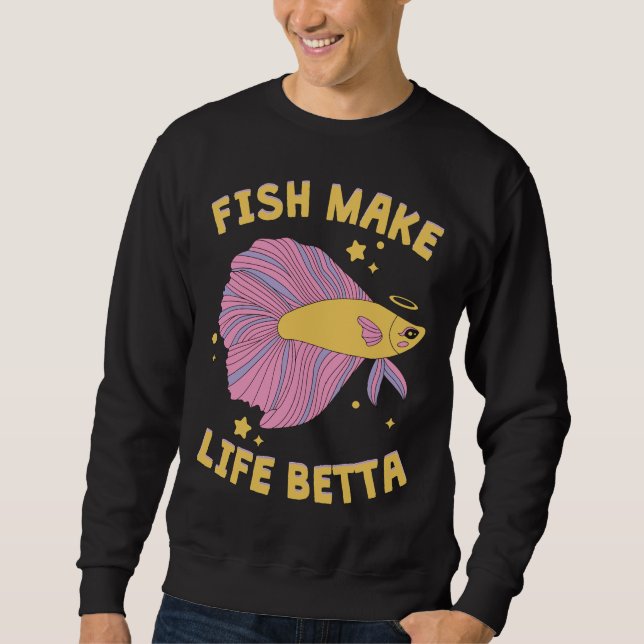 Machen Sie Life Betta Niedlich Y2k Ästhetische Bet Sweatshirt (Vorderseite)