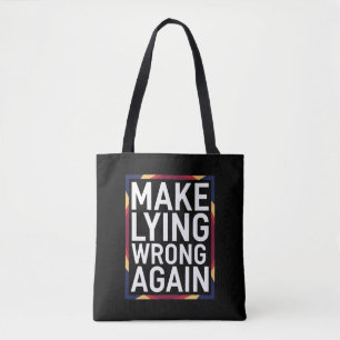 Machen Sie Lügen wieder falsch Geschenk widerstehe Tasche