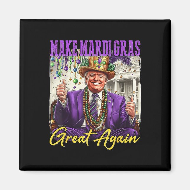 Machen Sie Mardi Gras wieder groß Magnet (Vorne)
