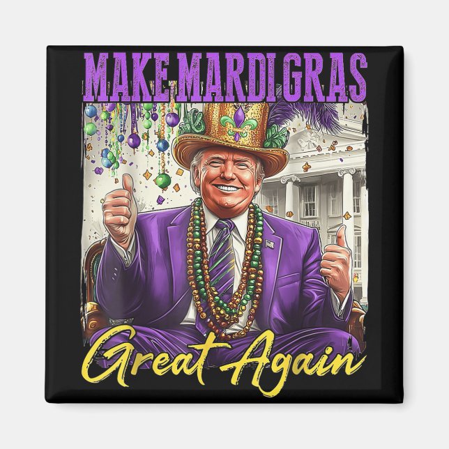 Machen Sie Mardi Gras wieder groß Magnet (Vorne)