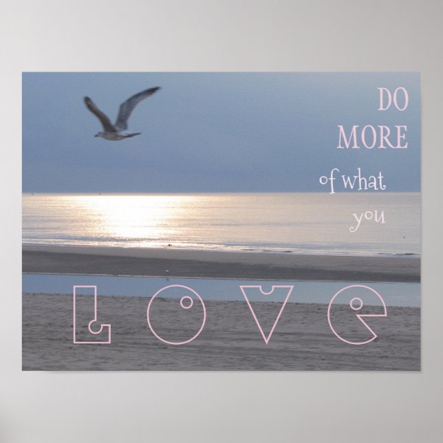 Machen Sie mehr von dem, was Sie Liebe - Inspirati Poster (Vorne)