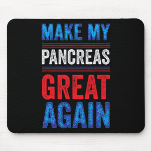 Machen Sie meine Bauchspeicheldrüse wieder groß T1 Mousepad