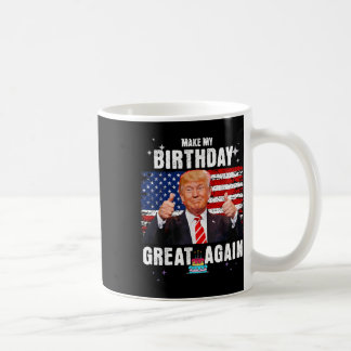 Machen Sie meinen Geburtstag wieder groß, Trump Fa Kaffeetasse