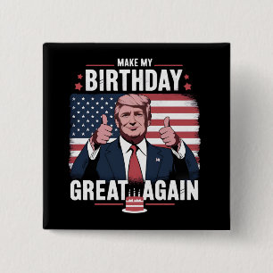 Machen Sie meinen Geburtstag wieder großartig Trum Button
