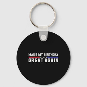 Machen Sie meinen Geburtstag wieder großartig Trum Schlüsselanhänger