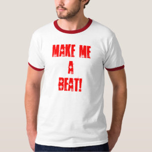 Machen Sie mich einen Schlag-Dubzcityproductions T-Shirt