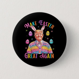 Machen Sie Ostern wieder großartig, lustiger Trump Button