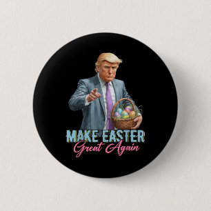 Machen Sie Ostern wieder großartig Trump Frühjahrs Button