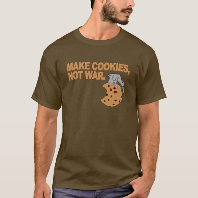 Machen Sie Plätzchen, nicht Krieg T-Shirt (Vorderseite)