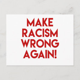 Machen Sie Rassismus wieder falsch! Protest gegen Postkarte