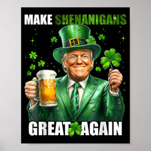 Machen Sie Shenanigans wieder groß Donald Trump St Poster