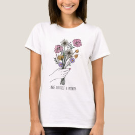 Machen Sie sich ein Prioritätenangebot für Blume T-Shirt