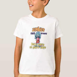 Machen Sie sich keine Sorgen, dass Zombies Gehirne T-Shirt