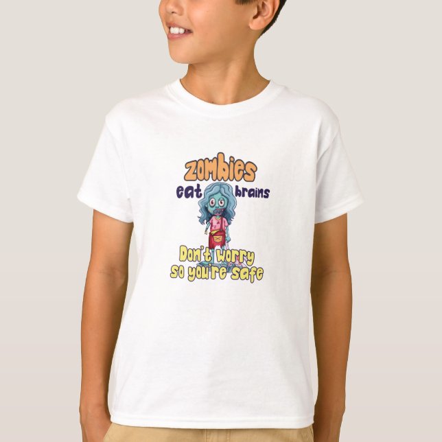 Machen Sie sich keine Sorgen, dass Zombies Gehirne T-Shirt (Vorderseite)