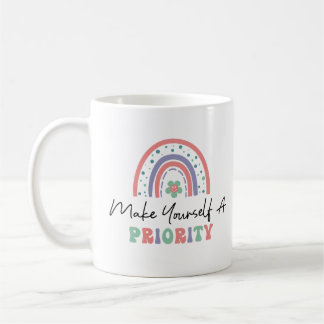 Machen Sie sich selbst Priorität Kaffeetasse