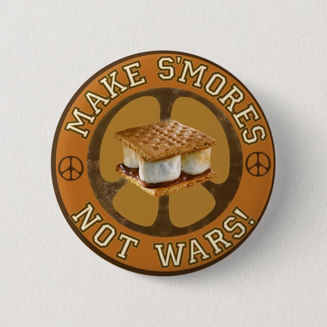 Machen Sie S'mores nicht Kriege Button (Vorderseite)