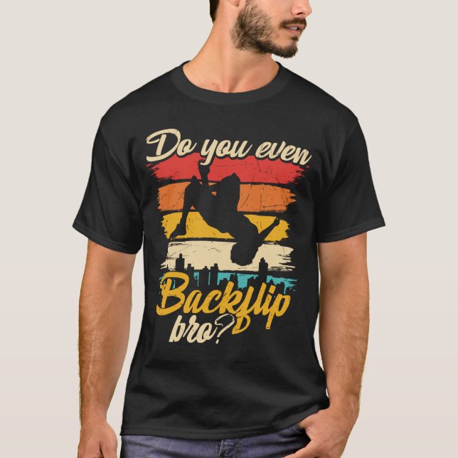 Machen Sie sogar einen Rückschlag Bro Parkour T-Shirt (Vorderseite)