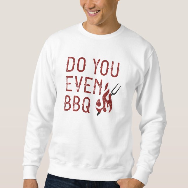 Machen Sie sogar GRILLEN Sweatshirt (Vorderseite)