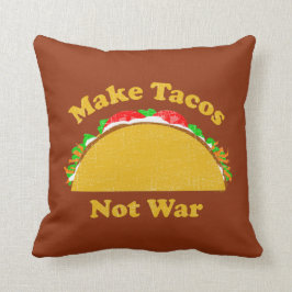 Machen Sie Tacos nicht Krieg Kissen