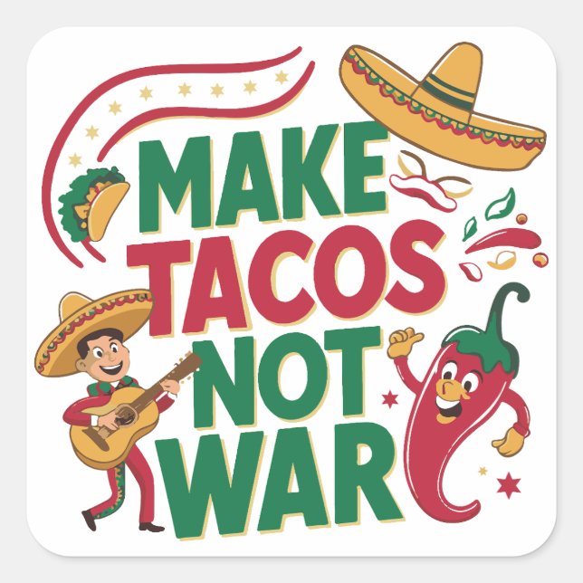 Machen Sie Tacos nicht Krieg Quadratischer Aufkleber (Vorderseite)