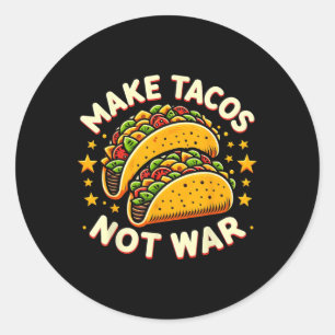 Machen Sie Tacos nicht War Tacos Geschenke lustige Runder Aufkleber