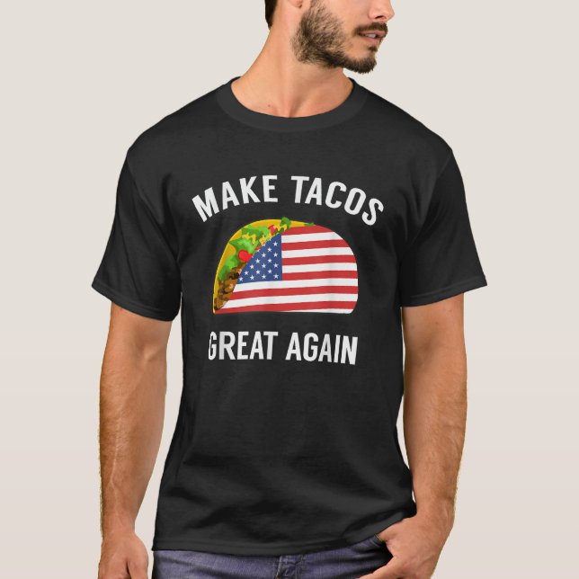 Machen Sie Tacos wieder groß Funny Taco Tshirt für (Vorderseite)