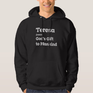 Machen Sie Teresa ein Lächeln mit dieser lustigen Hoodie