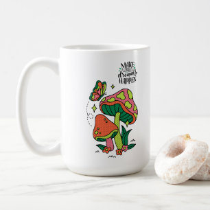 Machen Sie Träume wahr   Farbenfrohe Pilze Schmett Kaffeetasse