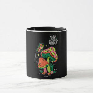 Machen Sie Träume wahr Farbenfrohe Pilze Schmett Tasse