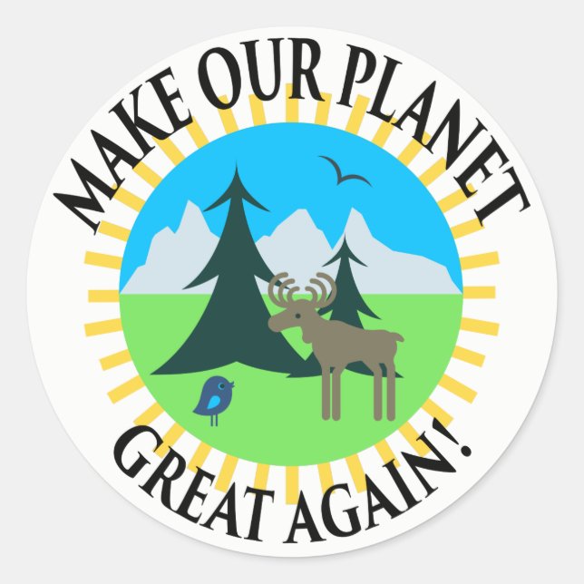MACHEN SIE UNSER PLANET WIEDER GROSS! RUNDER AUFKLEBER (Vorderseite)