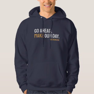 Machen Sie unsere Tagesfeier Hoodie