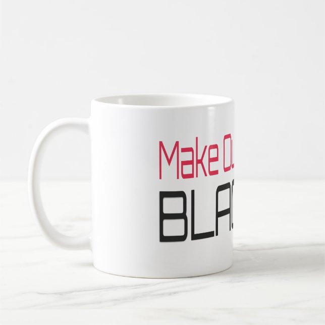 Machen Sie unseren Präsidenten wieder schwarz Obam Kaffeetasse (Links)