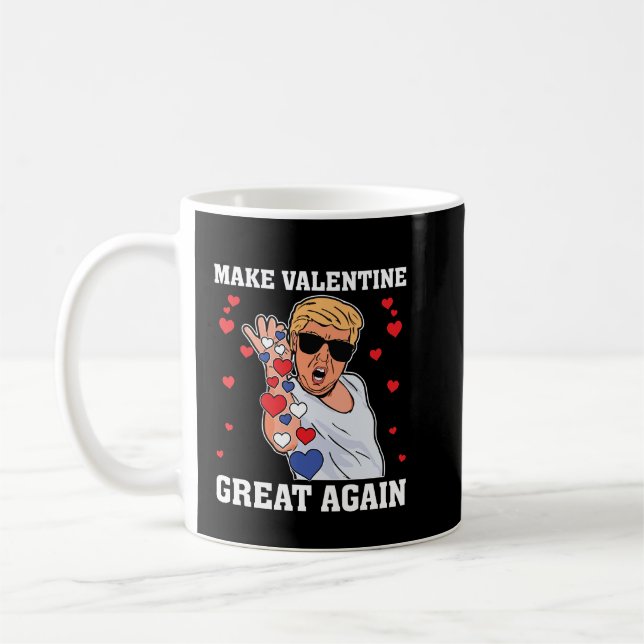 Machen Sie Valentines wieder zu einem großen Trump Kaffeetasse (Links)