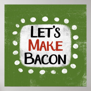 Machen wir Bacon Poster Wall Art