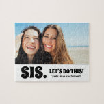 Machen wir das - Funny Bridesmaid Vorschlag Foto<br><div class="desc">Zwei Freunde Foto eine lustige Brautjungfrau oder Trauzeugin Vorschlag jigsaw Puzzle "SIS. LASS UNS DAS MACHEN! Wirst du meine Brautjungfrau sein?"</div>