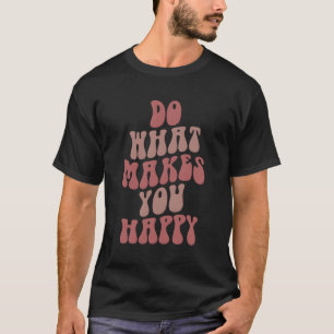 Machen wir Ihnen ein glückliches ästhetisches Zita T-Shirt