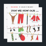 Machen wir jetzt unsere ... Weihnachts-Party Einla Einladung<br><div class="desc">Don't we now ...  RED apparel Weihnachtsfeiertag Einladungen mit den Kleidern des Weihnachtsmanns an der Wäscheleine auf der Vorderseite und hinten lädt Ihre Gäste zum Rot tragen für das Weihnachtsfest Party. Ein lustiges und lustiges Thema für den Urlaub! Handgezeichnete Abbildung von McBooboo.</div>