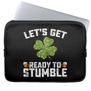 Machen wir uns fertig, um den Funny St Patrick's D Laptopschutzhülle