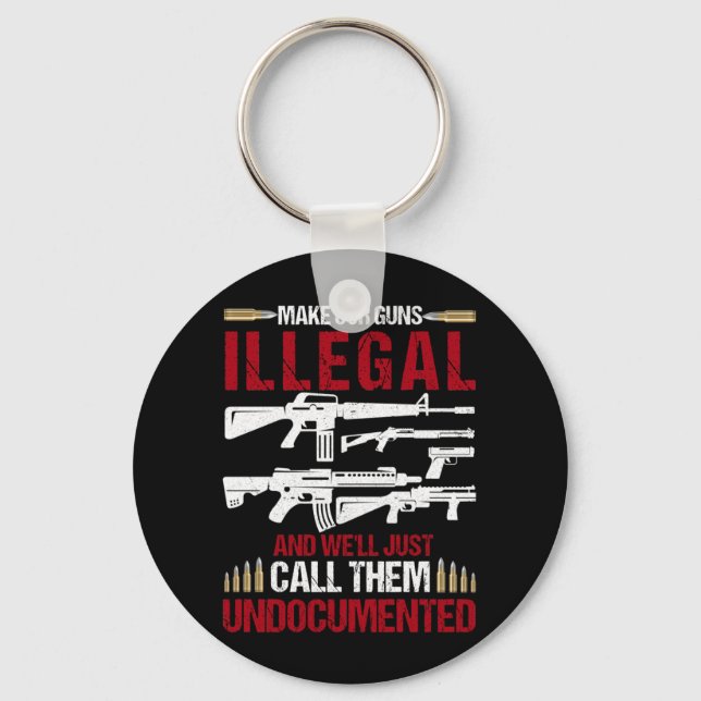 Machen wir unsere Waffen illegal und nennen wir si Schlüsselanhänger (Vorderseite)