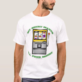Machine à sous amusante Vegas Slogan T-Shirt