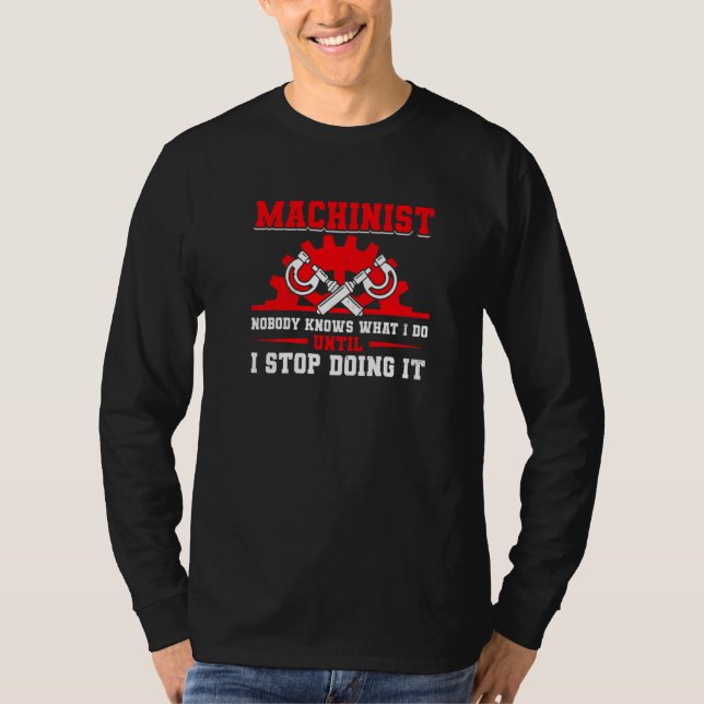 Machine Operator CNC Machinist   T-Shirt (Vorderseite)