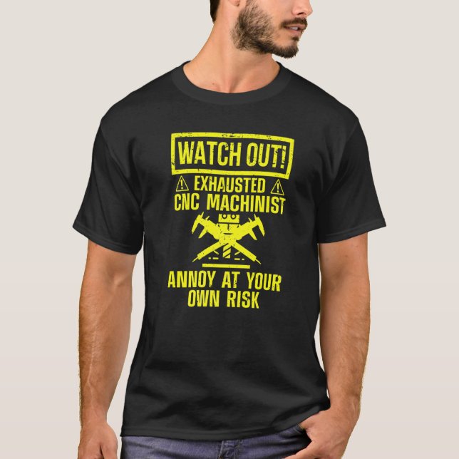 Machine Operator For Men Women Machining CNC Machi T-Shirt (Vorderseite)